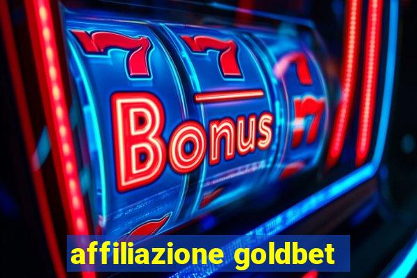 affiliazione goldbet